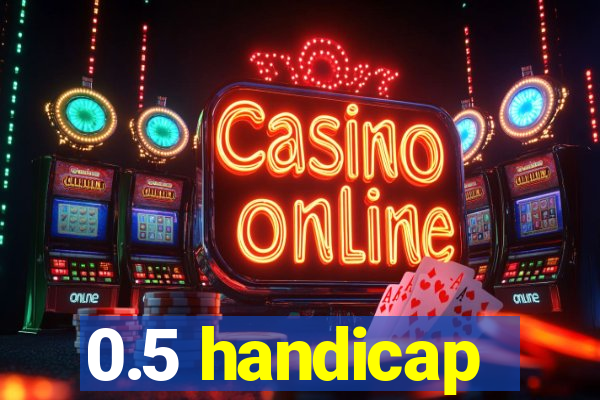 0.5 handicap